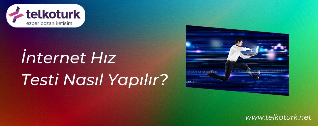 İnternet Hız Testi Nasıl Yapılır - Hangi Site - Telkoturk net