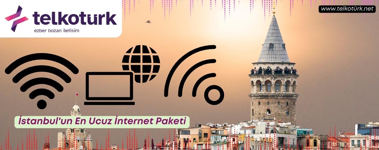 İstanbul'un En Ucuz İnternet Paketi - Telkoturk net