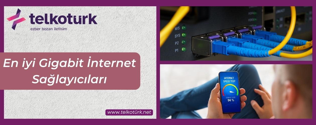 En iyi Gigabit İnternet Sağlayıcıları - Telkoturk net