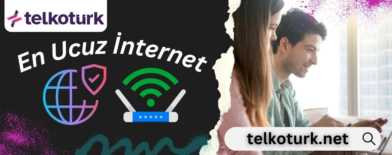 En Ucuz İnternet - Fiyatları - Paketleri - Telkoturk net