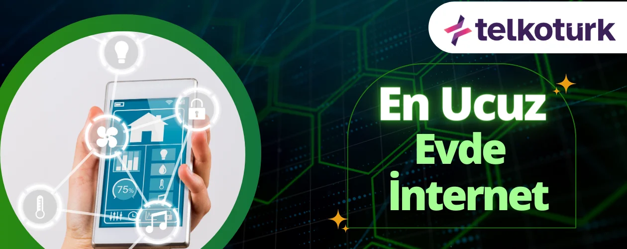 En Ucuz Evde İnternet - Ucuz İnternet Paketleri - Telkoturk net