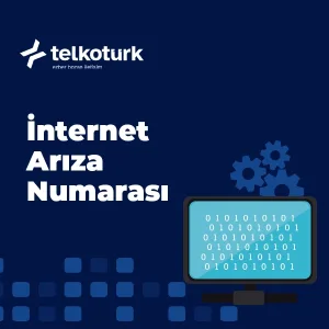 İnternet Arıza Numarası - Arıza Sorgulama - Arıza Giderme - Telkoturk net